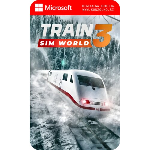 Train Sim World 3 Deluxe Edition - Microsoft Store koda brez &scaron;katlice (WINDOWS PC) Cene