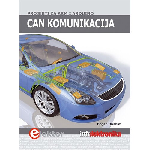 Agencija EHO Dogan Ibrahim - CAN komunikacija: projekti za ARM i Arduino Slike