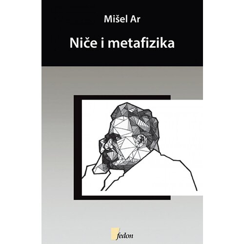 Fedon Mišel Ar - Niče i metafizika Cene