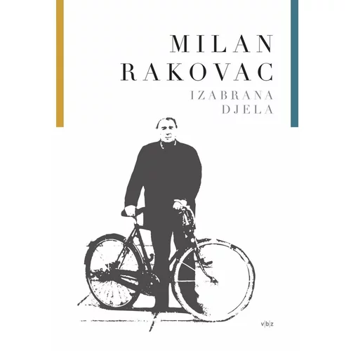  Izabrana djela Milana Rakovca - Rakovac, Milan
