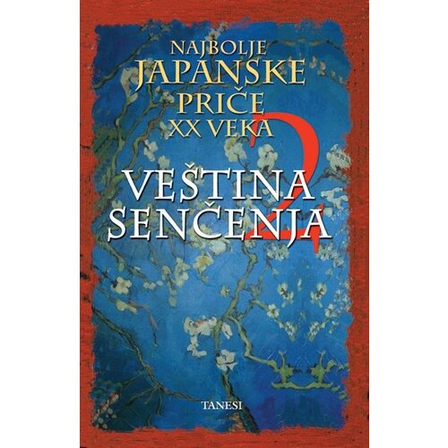 Tanesi grupa autora - Veština senčenja 2 - Najbolje japanske priče XX veka Cene