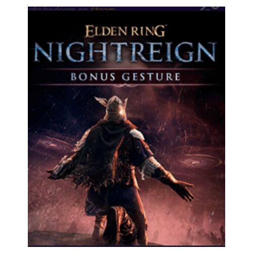 Steam ELDEN RING NIGHTREIGN - Pre-Order Bonus (DLC) Key (PC) GLOBAL Cene