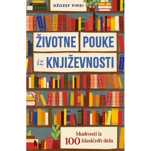 Laguna Životne pouke iz književnosti: Mudrosti iz 100 klasičnih dela Slike