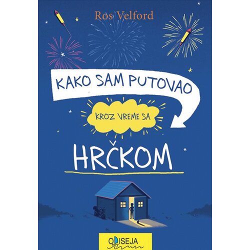 Odiseja Ros Velford - Kako sam putovao kroz vreme sa hrčkom Slike