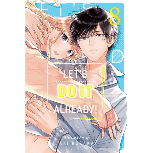 HarperCollins Publishers Aki Kusaka - Let&amp;#039;s Do It Already!, Vol. 8 Slike