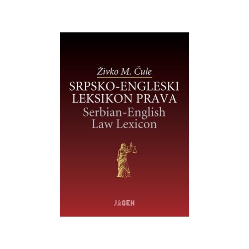 Jasen Živko M. Čule - Srpsko-engleski leksikon prava Cene