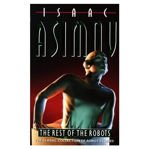 Harper Collins Publishers Ltd Isaac Asimov - The Rest Of The Robots Cene
