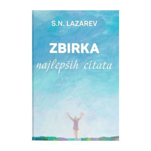 Aruna S. N. Lazarev
 - Zbirka najlepših citata Cene