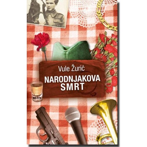 Laguna NARODNJAKOVA SMRT - Vule Žurić ( 5429 ) Cene