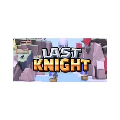 Steam Last Knight Stem Key GLOBAL Cene