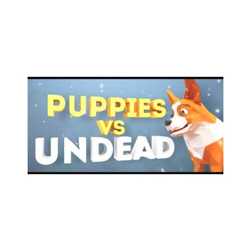 Steam Puppies vs Undead (PC) Key GLOBAL Cene