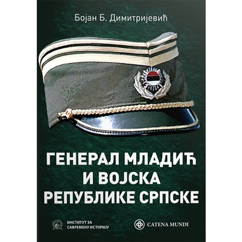 Catena Mundi Bojan Dimitrijević
 - General Mladić i vojska Republike Srpske Cene