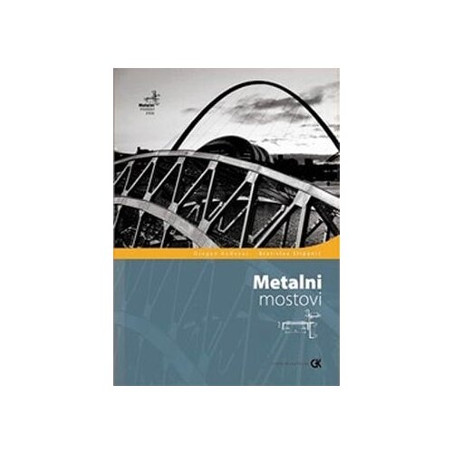 Građevinska knjiga Dragan Buđevac, Bratislav Stipanić - Metalni mostovi Cene
