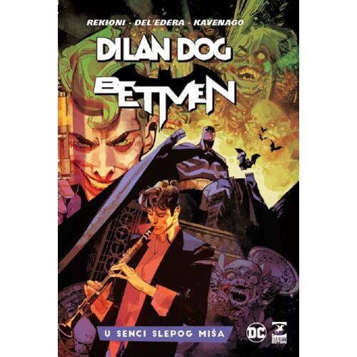 Delfi Dilan Dog/Betmen - U senci slepog mi&scaron;a Cene