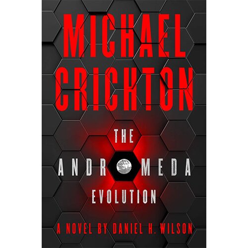 Harper Collins Publishers Ltd Michael Crichton, Daniel H. Wilson - The Andromeda Evolution Cene