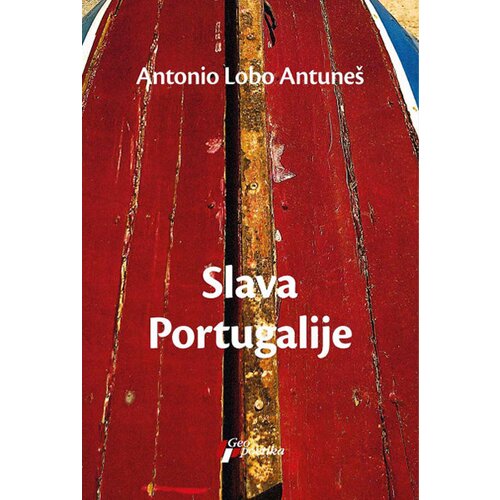 Geopoetika Antonio Lobo Antuneš - Slava Portugalije Slike