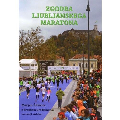 Avrora zgodba ljubljanskega maratona broš. Cene