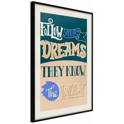  Poster - Dreams Know the Way 20x30