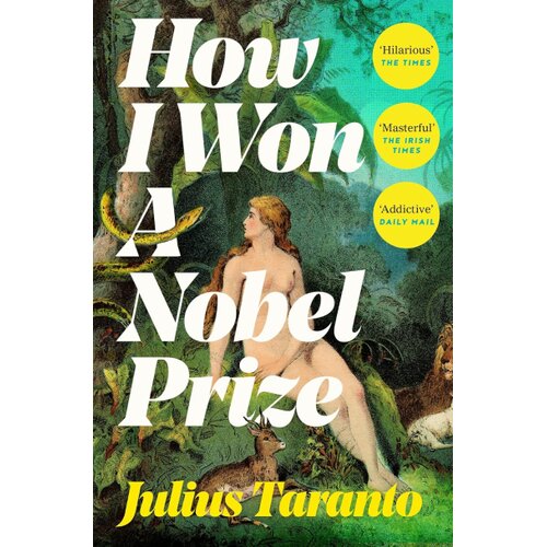 Pan Macmillan Julius Taranto - How I Won A Nobel Prize Cene