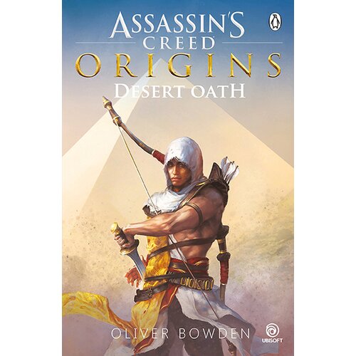 Penguin Books Oliver Bowden - Desert Oath: The Official Prequel To Assassins Creed Origins Cene