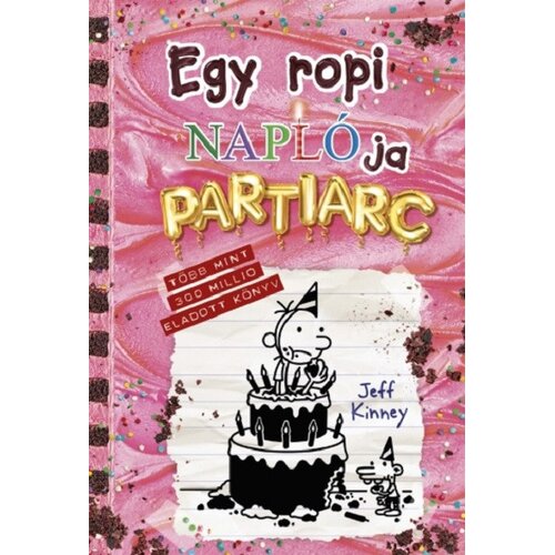 Libri Jeff Kinney - Egy ropi napl&amp;oacute;ja 20. - Partiarc Slike