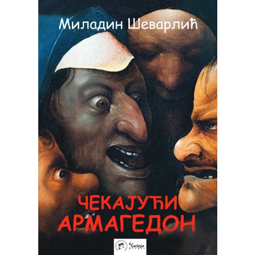 Čigoja Miladin &amp;Scaron;evarlić - Čekajući Armagedon Slike