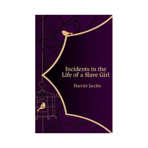 Legend Press Harriet Jacobs - Incidents in the Life of a Slave Girl Slike