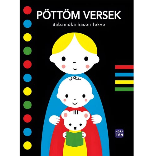 Móra Móra: Pöttöm versek - Babamóka na trebuhu ležeč poseben leporello Cene