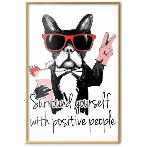  Plakat - Surround Yourself with Positive People 60x90 Zlatni okvir Slike