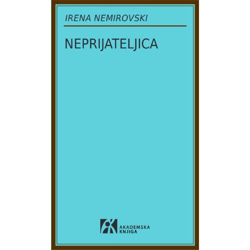 Akademska Knjiga Irena Nemirovski - Neprijateljica Slike