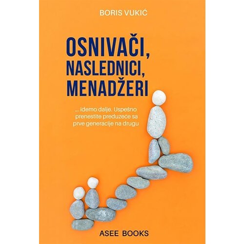 ASEE Boris Vukić
 - Osnivači, naslednici, menadžeri Slike