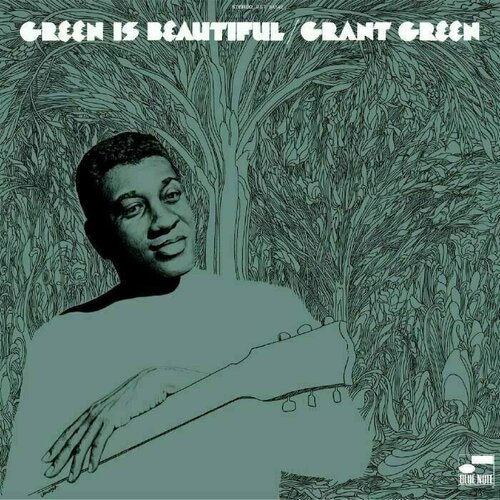 Grant Green Grant Green - Green Is Beautiful Cene