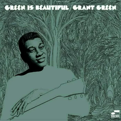 Grant Green Green Is Beautiful (Remastered) (LP)