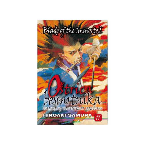 Algoritam media Hiroaki Samura
 - O&amp;scaron;trica besmrtnika 11 Slike