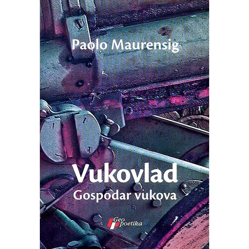 Geopoetika Paolo Maurensig - Vukovlad Slike
