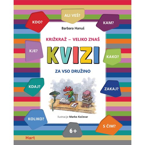 Založba Hart KRIŽKRAŽ – VELIKO ZNAŠ KVIZI ZA VSO DRUŽINO - Barbara Hanuš Cene