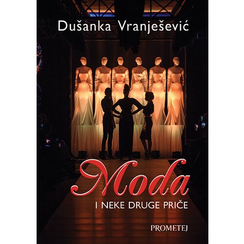 Prometej, Novi Sad moda i neke druge priče - dušanka vranješević Slike