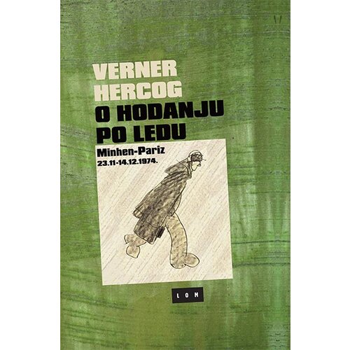 LOM Verner Hercog - O hodanju po ledu: Minhen-Pariz 23.11.-14.12.1974. Cene