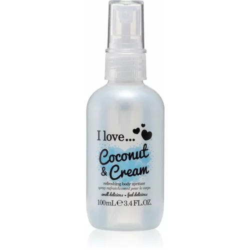 I love... Coconut & Cream osvežujoče pršilo za telo 100 ml