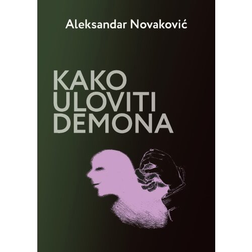 Udruženje nezavisnih pisaca Srbije Aleksandar Novaković - Kako uloviti Demona Cene
