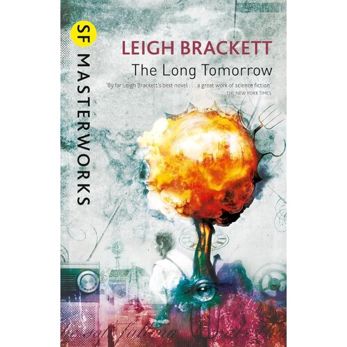 Hachette Leigh Brackett - The Long Tomorrow Cene
