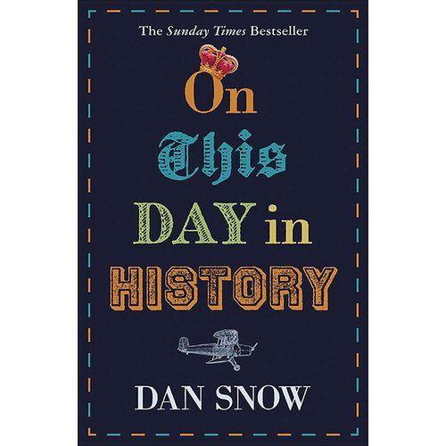 Hodder Dan Snow - On This Day In History Slike