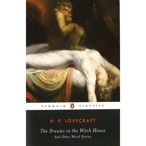 Penguin Books H. P. Lovecraft - The Dreams in the Witch House: And Other Weird Stories Slike