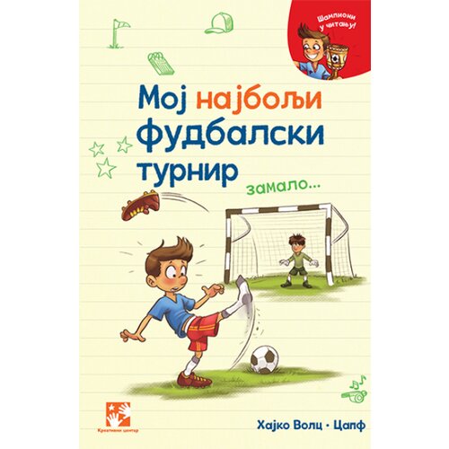 Kreativni Centar Hajko Volc - Moj najbolji fudbalski turnir zamalo... Cene