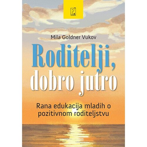 Psihopolis Mila Goldner Vukov - Roditelji, dobro jutro Slike