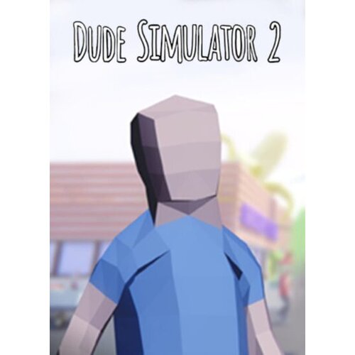 Steam Dude Simulator 2 Key GLOBAL Cene