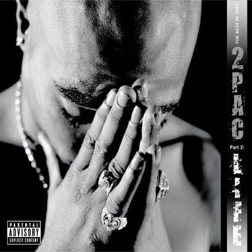 2Pac 2 Pac - The Best Of 2pac - Pt2: Life Cene