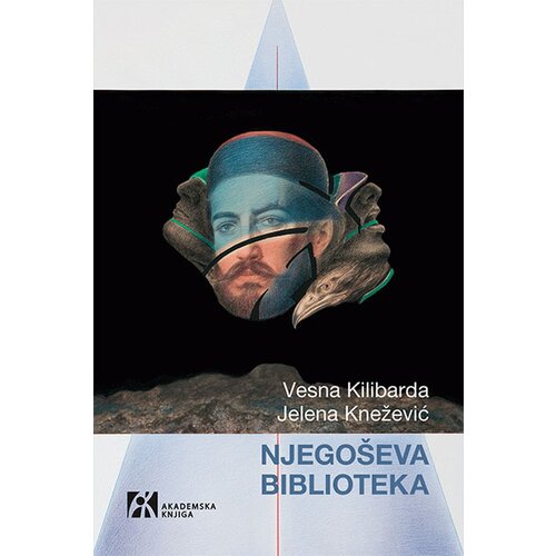 Akademska Knjiga Vesna Kilibarda,Jelena Knežević - Njegoševa biblioteka Cene