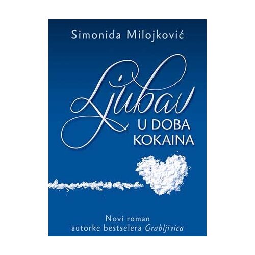 Laguna Ljubav u doba kokaina - Simonida Milojković Slike