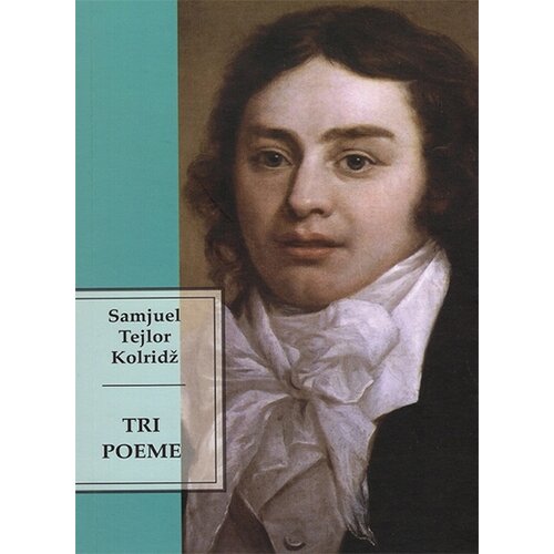 Mali vrt Kolridž Samjuel Tejlor - Tri poeme Cene